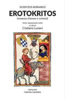 Erotokritos (romanzo d'amore e cortesie) di Vicentzos Kornaros edito da ETPbooks