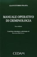 Manuale operativo di criminologia di Gianvittorio Pisapia edito da CEDAM