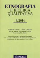 Etnografia e ricerca qualitativa (2014) vol.3 edito da Il Mulino