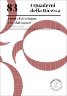 I portici di Bologna visti dai ragazzi di Antonella P. Merletto edito da Loescher