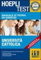 Hoepli test. Manuale di teoria ed esercizi Università Cattolica edito da Hoepli