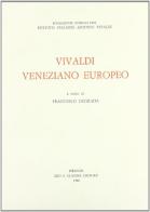 Vivaldi veneziano europeo edito da Olschki