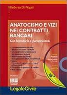 Anatocismo e vizi nei contratti bancari. Con CD-ROM di Roberto Di Napoli edito da Maggioli Editore