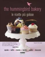 The Hummingbird Bakery. Le ricette più golose edito da Fabbri