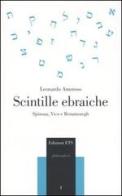 Scintille ebraiche. Spinoza, Vico e Benamozegh di Leonardo Amoroso edito da Edizioni ETS