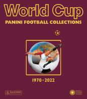 World cup. Panini football collections. 1970-2022 edito da Franco Cosimo Panini