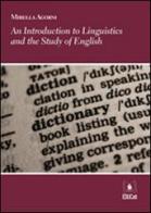 Introduction to linguistics and the study of english. Ediz. italiana e inglese (An) di Mirella Agorni edito da EDUCatt Università Cattolica