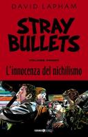 Stray bullets vol.1 di David Lapham edito da Editoriale Cosmo