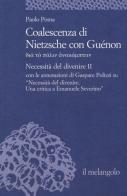 Coalescenza di Nietzsche con Guénon. Necessità del divenire II di Paolo Poma edito da Il Nuovo Melangolo