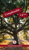 Complessità (2018) vol.1-2 edito da Armando Siciliano Editore