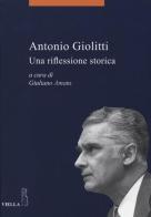 Antonio Giolitti. Una riflessione storica edito da Viella