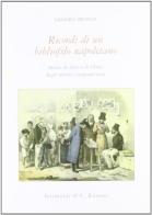 Ricordi di un bibliofilo napoletano. Storie di libri e di librai degli ultimi cinquant'anni di Sandro Biondi edito da Grimaldi & C.