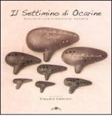 Il settimino di Ocarine. Storia di una tradizione italiana. Con CD Audio di Claudio Cedroni edito da Sonic Press