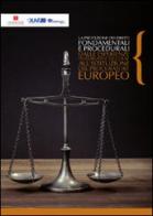 La protezione dei diritti fondamentali e procedurali. Dalle esperienze investigative dell'OLAF edito da Fondazione Basso