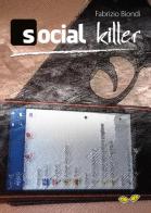Social Killer di Fabrizio Biondi edito da Rapsodia
