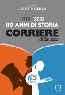Corriere di Saluzzo, 1913-2022. 110 anni di storia edito da Fusta