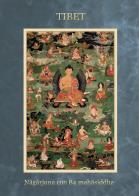Tibet nagarjuna con 84 mahasiddha. Ediz. a spirale di Toni Spagone edito da Lisianthus