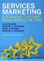 Services marketing. Integrating customer focus across the firm di Valarie A. Zeithaml, Mary Jo Bitner, Dwayne D. Gremler edito da McGraw-Hill Education