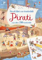 Pirati. Piccoli libri con trasferibili. Con adesivi. Ediz. a colori di Rob Lloyd Jones edito da Usborne