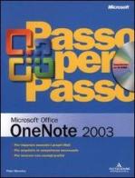 Microsoft Office OneNote 2003 passo per passo. Con 2 CD-ROM di Peter Weverka edito da Mondadori Informatica