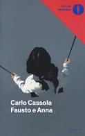 Fausto e Anna di Carlo Cassola edito da Mondadori