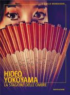 La stagione delle ombre di Hideo Yokoyama edito da Mondadori