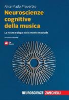Neuroscienze cognitive della musica. La neurobiologia della mente musicale. Con ebook di Alice Mado Proverbio edito da Zanichelli