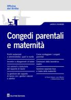 Congedi parentali e maternità di Paola Salazar, Massimiliano Arlati, Luca Mariani edito da Giuffrè