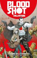 Bloodshot salvation vol.1 di Jeff Lemire edito da Star Comics