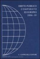 Diritto pubblico comparato ed europeo 2006 vol.3 edito da Giappichelli