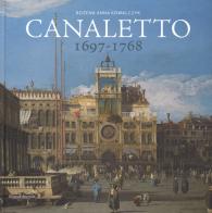 Canaletto 1697-1768. Catalogo della mostra (Roma, 11 aprile-19 agosto 2018). Ediz. a colori di Anna Kowalczyk Bozena edito da Silvana