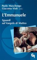 L'Emmanuele. Sguardi sul Vangelo di Matteo edito da Queriniana