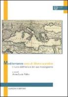 Mediterraneo area di libero scambio. Il ruolo dell'Italia e del suo mezzogiorno edito da Gangemi Editore