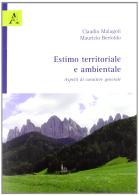 Estimo territoriale e ambientale. Aspetti di carattere generale di Claudio Malagoli, Maurizio Bertoldo edito da Aracne