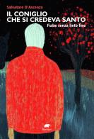 Il coniglio che si credeva santo di Salvatore D'Ascenzo edito da Bertoni Editore