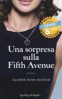 Una sorpresa sulla Fifth Avenue di Allison Winn Scotch edito da Sperling & Kupfer