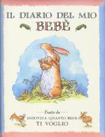 Il diario del mio bebè di Sam McBratney, Anita Jeram edito da Magazzini Salani