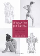 Anatomia per l'artista di Giovanni Civardi edito da Il Castello