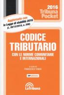 Codice tributario con le norme comunitarie e internazionali edito da La Tribuna
