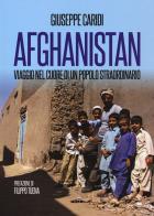 Afghanistan. Viaggio nel cuore di un popolo straordinario di Giuseppe Caridi edito da Ultra