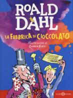 La fabbrica di cioccolato di Roald Dahl edito da Salani