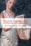 Momenti di storiografia erudita tra Ellenismo e Roma imperiale edito da Editoriale Jouvence