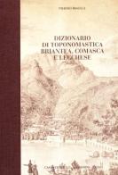 Dizionario di toponomastica briantea, comasca e lecchese di Pierino Boselli edito da Stefanoni Editrice