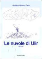 Le nuvole di Ulir di Gualtiero G. Canu edito da Edizioni del Poggio