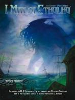 I miti di Cthulhu. Per D&D di Sandy Petersen edito da Raven