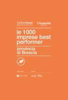 Le 1000 imprese best performer. Provincia di Brescia edito da Post Editori
