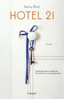 Hotel 21 di Senta Rich edito da Garzanti