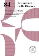 Tra scripta e scribenda. Proposte e riflessioni per un'educazione permanente alla scrittura edito da Loescher