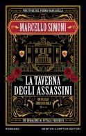 La taverna degli assassini. Un'indagine di Vitale Federici di Marcello Simoni edito da Newton Compton Editori