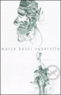 Supervita di Marco Bacci edito da Marsilio